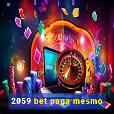 2059 bet paga mesmo